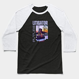 Future Litigator Design Baseball T-Shirt